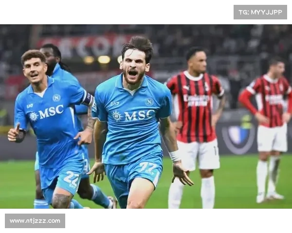 如何关注那不勒斯年轻阵容崛起的潜力与未来发展